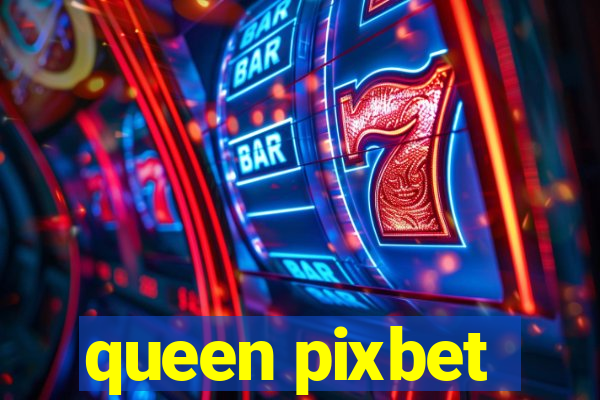 queen pixbet